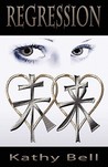 Regression (Book One of the Infinion Trilogy)