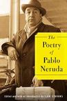 The Poetry of Pablo Neruda by Pablo Neruda