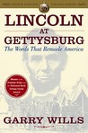 Lincoln at Gettysburg by Garry Wills Lincoln at Gettysburg by Garry Wills