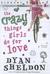 The Crazy Things Girls Do for Love (MP3 CD)