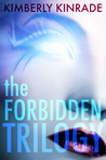 The Forbidden Trilogy by Kimberly Kinrade