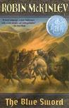 The Blue Sword by Robin McKinley