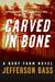 Carved in Bone: (Hardcover)