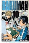 Bakuman, Volume 10 by Tsugumi Ohba Bakuman, Volume 10 by Tsugumi Ohba