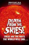 Death from the Skies! by Philip C. Plait