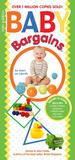 Baby Bargains: Secrets to Saving 20% to 50% on baby furniture, gear, clothes, strollers, maternity wear and much, much more! Baby Bargains: Secrets to Saving 20% to 50% on baby furniture, gear, clothes, strollers, maternity wear and much, much more!