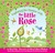 Exploring the Garden with the Little Rose by Sheri  Fink
