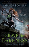 Crave the Darkness by Amanda Bonilla Crave the Darkness by Amanda Bonilla