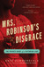 Mrs. Robinson's Disgrace: The Private Diary of a Victorian Lady (Paperback)
