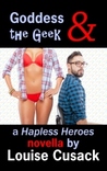 Goddess & The Geek (a Hapless Heros)