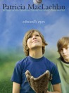 Edward's Eyes by Patricia MacLachlan Edward's Eyes by Patricia MacLachlan