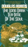 The Long Dark Tea-Time of the Soul by Douglas Adams