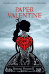 Paper Valentine by Brenna Yovanoff Paper Valentine by Brenna Yovanoff