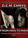 From Man to Man by D.E.M. Emrys