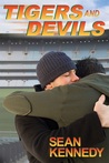 Tigers and Devils by Sean Kennedy Tigers and Devils by Sean Kennedy