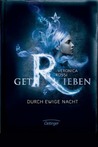 Getrieben: Durch ewige Nacht (Under the Never Sky, #2)