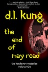 The End of May Road by D.L. Kung