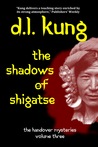 The Shadows of Shigatse by D.L. Kung