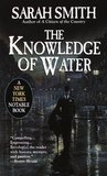 The Knowledge of Water The Knowledge of Water