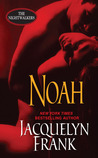 Noah (Nightwalkers, #5) Noah (Nightwalkers, #5)