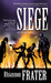 Siege: As the World Dies, Book Three (Paperback)