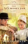 The Memory Jar by Tricia Goyer The Memory Jar by Tricia Goyer