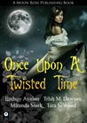 Once Upon A Twisted Time by Lindsay Avalon