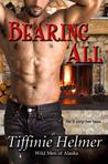 Bearing All by Tiffinie Helmer