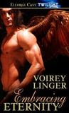 Embracing Eternity by Voirey Linger