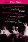 The Persecution and Assassination of Jean-Paul Marat as Perfo... by Peter Weiss The Persecution and Assassination of Jean-Paul Marat as Perfo... by Peter Weiss