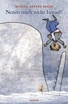 Nennt mich nicht Ismael! (Ishmael, #1)