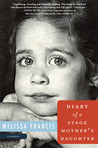 Diary of a Stage Mother's Daughter by Melissa  Francis