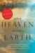 When Heaven Invades Earth Expanded Edition: A Practical Guide to a Life of Miracles - Developed for Personal and Small Group Development (Hardcover)