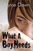 What a Boy Needs (What A Boy Wants, #2)
