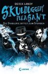 Die Diablerie bittet zum Sterben (Skulduggery Pleasant, #3)