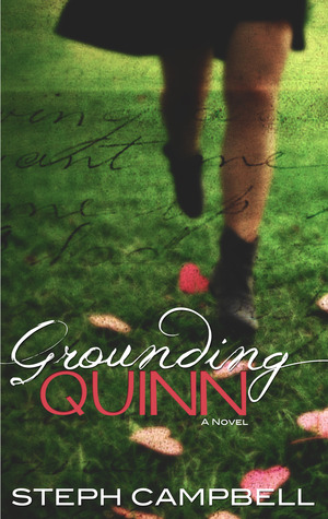 Grounding Quinn by Steph Campbell Grounding Quinn by Steph Campbell