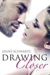 Drawing Closer Drawing Closer