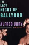 The Last Night of Ballyhoo The Last Night of Ballyhoo
