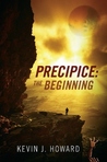 Precipice by Kevin J. Howard Precipice by Kevin J. Howard