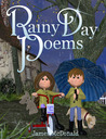 Rainy Day Poems by James McDonald Rainy Day Poems by James McDonald