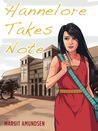 Hannelore Takes Note by Margit Amundsen Hannelore Takes Note by Margit Amundsen