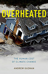 Overheated by Andrew T.  Guzman