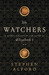 The Watchers: A Secret History of the Reign of Elizabeth I (Kindle Edition)
