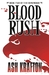Blood Rush by Ash Krafton Blood Rush by Ash Krafton