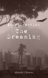 Bone Dressing: The Dreaming (Book 2)
