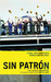 Sin Patron: Stories from Ar...
