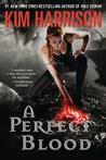 A Perfect Blood (The Hollows #10) 