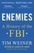 Enemies: A History of the FBI (Paperback)