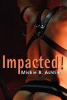 Impacted (Impacted, #1)