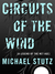 Circuits of the Wind: A Leg...